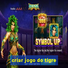 criar jogo do tigre